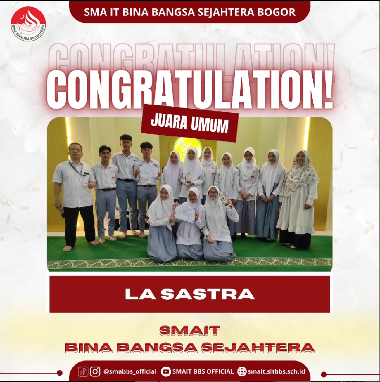 SMAIT BBS berhasil mempertahankan gelar sebagai Juara 1 Dalam Lomba Berbalas Pantun dan Juara Umum 3, Lasastra