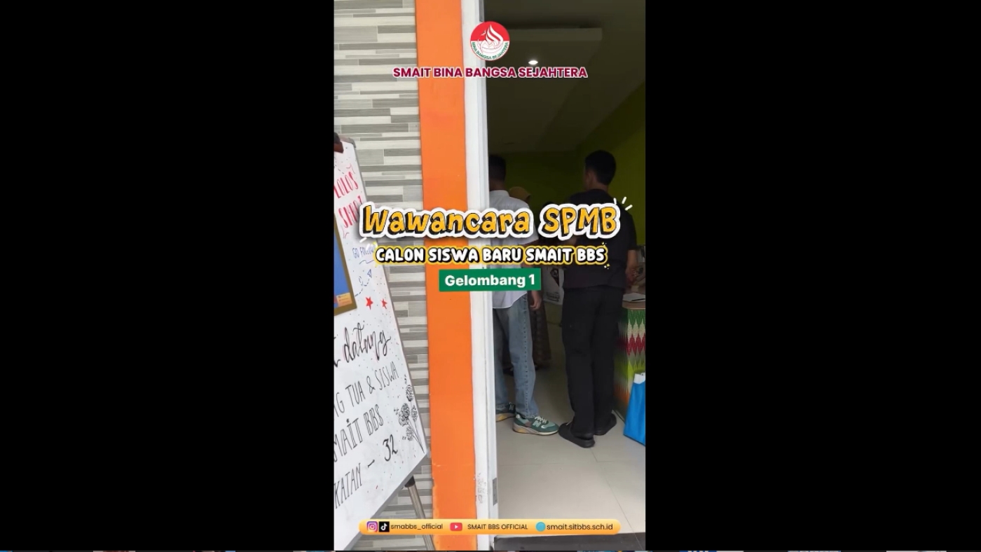 SMAIT BBS : Selangkah Lebih Dekat Menjadi Bagian dari Keluarga SMAIT BBS!